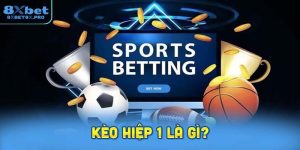Kèo hiệp 1 là gì?