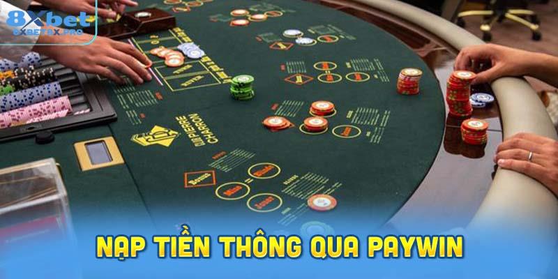 Nạp tiền thông qua hệ thống thanh toán Paywin