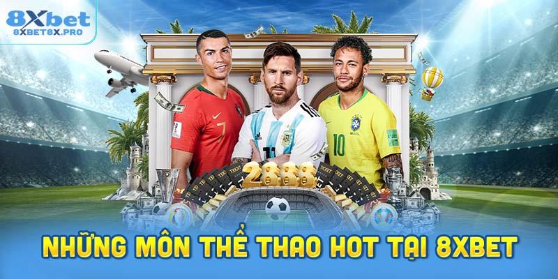 Những môn thể thao được ưa chuộng tại 8XBET